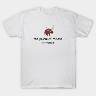 The plural of Moose T-Shirt